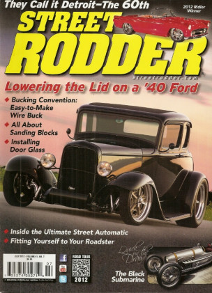 STREET RODDER 2012 JULY - MODEL A PICKUP SIDE GLASS INSTALL, 40 FORD CHOP